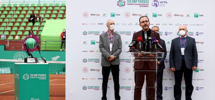 Bakan Kasapoğlu, TEB BNP Paribas Tennis Championship İstanbul'u başarıyla düzenlediklerini vurguladı: