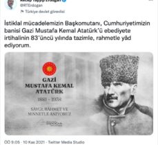 Cumhurbaşkanı Erdoğan, Atatürk'ü saat 09.05'te paylaştığı mesajla andı