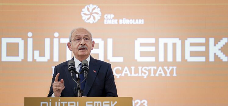 CHP Genel Başkanı Kılıçdaroğlu, “Dijital Emek 4.0” çalıştayında konuştu: