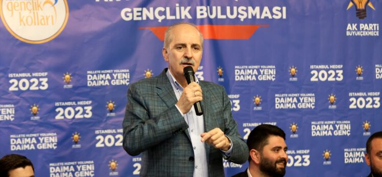 AK Parti Genel Başkanvekili Kurtulmuş, Büyükçekmece Gençlik Buluşması'nda konuştu: