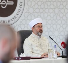 Diyanet İşleri Başkanı Erbaş, Mevlid-i Nebi Haftası'na ilişkin istişare toplantısında konuştu: