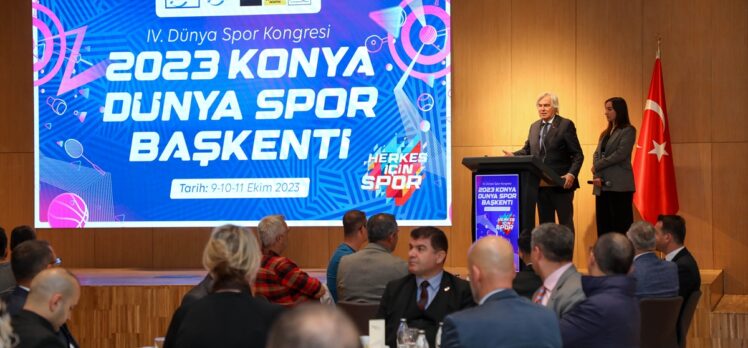 4. Dünya Spor Kongresi Konya'da gerçekleştirildi