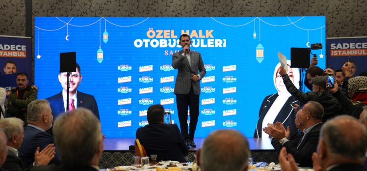 Murat Kurum, özel halk otobüsleri işletmecileriyle sahur programında bir araya geldi: