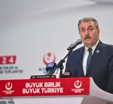 BBP Genel Başkanı Destici, “Yerel Yönetimler ve Genel İstişare Toplantısı”nda konuştu: