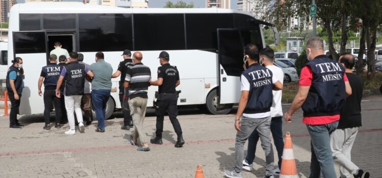 Mersin'de terör örgütü DEAŞ operasyonunda yakalanan 6 zanlı tutuklandı