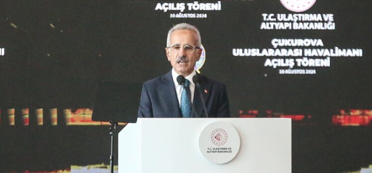 Bakan Uraloğlu, Çukurova Uluslararası Havalimanı'nın açılışında konuştu: