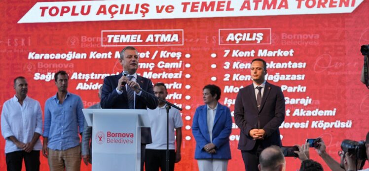 CHP Genel Başkanı Özgür Özel, İzmir'de toplu açılış ve temel atma töreninde konuştu: