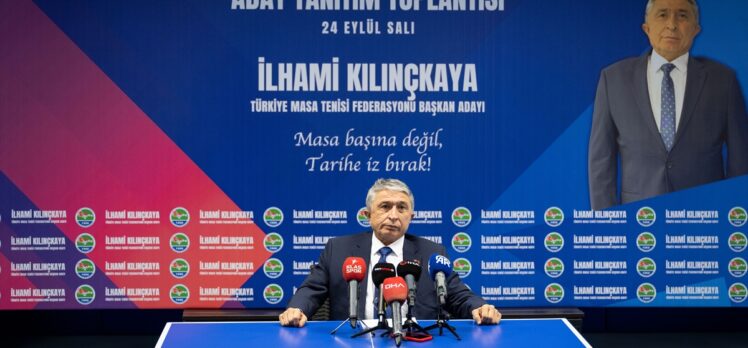 İlhami Kılıçkaya, Masa Tenisi Federasyonu başkanlığına adaylığını açıkladı