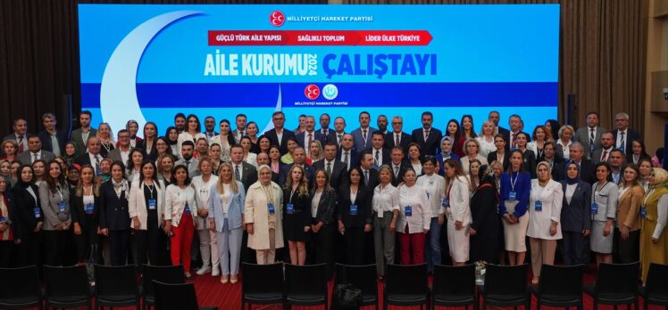 MHP'nin “Aile Kurumu Çalıştayı” tamamlandı