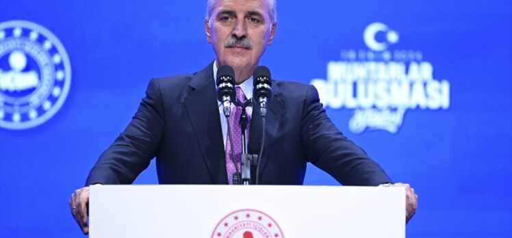 TBMM Başkanı Kurtulmuş, İstanbul Muhtarlar Buluşması'nda konuştu: