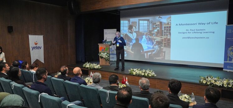 İstanbul'da “III. Uluslararası Montessori Zirvesi” düzenlendi